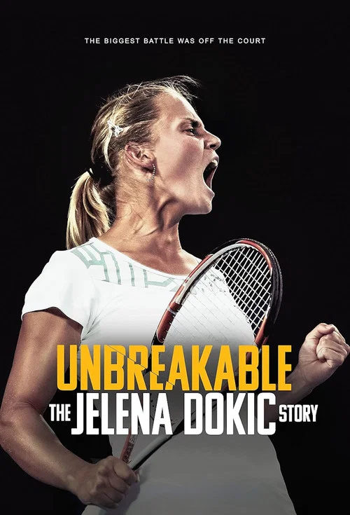 Unbreakable: The Jelena Dokic Story постер