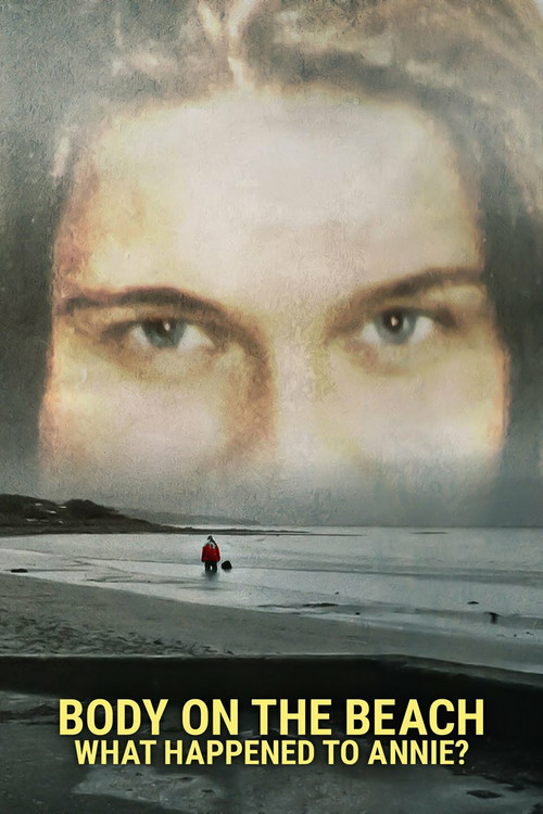 Body on the Beach: What Happened to Annie? постер