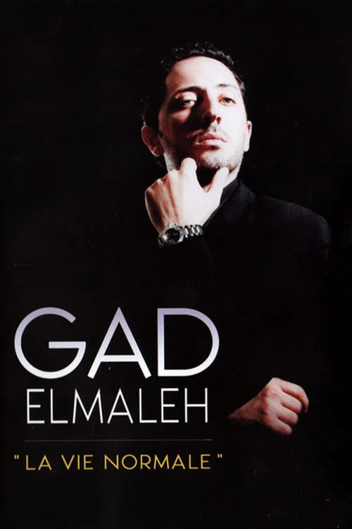 Gad Elmaleh - La Vie normale постер