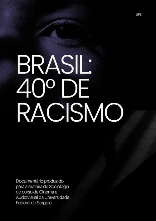 Brasil: 40° de Racismo постер