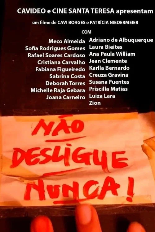 Não Desligue Nunca! постер
