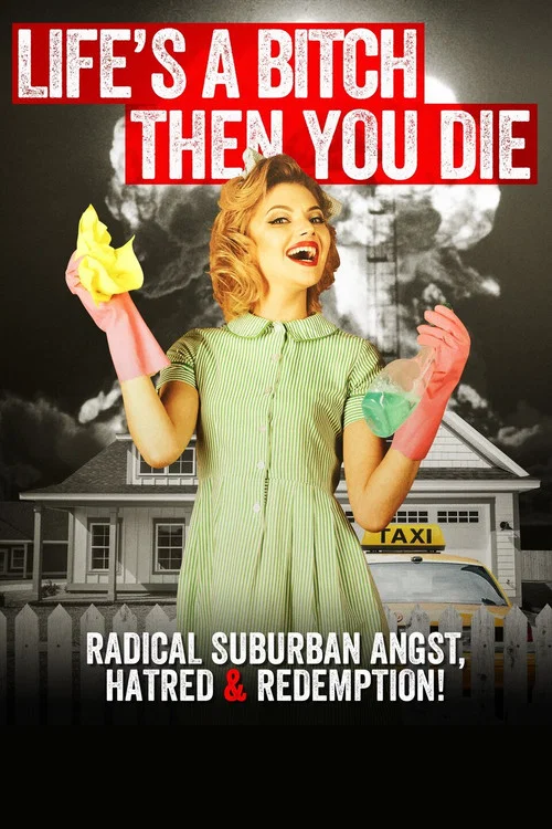 Life's a Bitch Then You Die постер