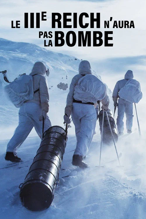 Le IIIe Reich n'aura pas la bombe постер