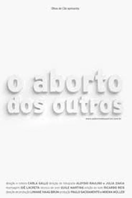 O Aborto dos Outros постер