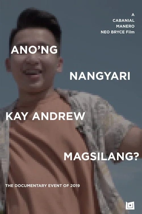 Anong Nangyari Kay Andrew Magsilang? постер