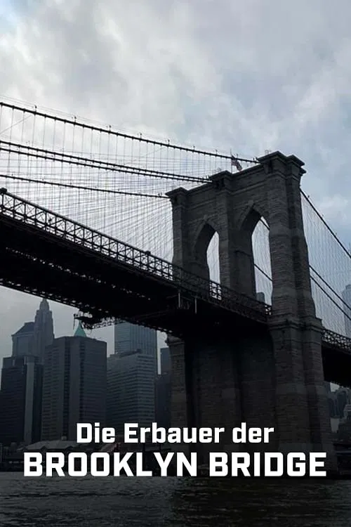 Die Erbauer der Brooklyn Bridge постер