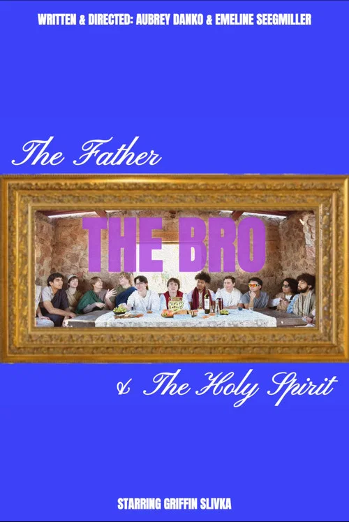 The Father, The Bro, & The Holy Spirit постер