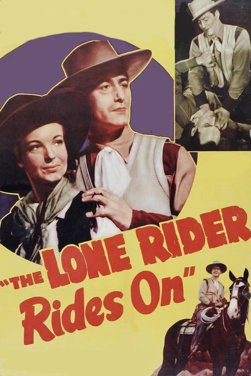 The Lone Rider Rides On постер