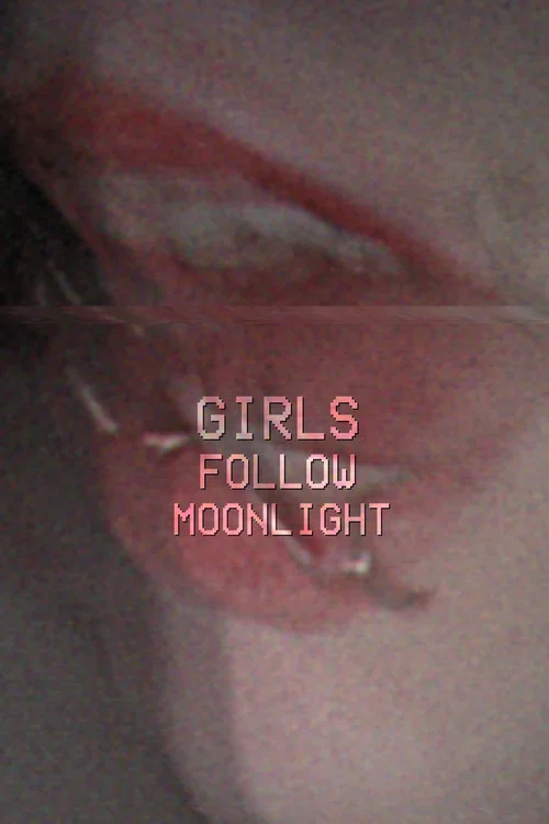 GIRLSFOLLOWMOONLIGHT постер