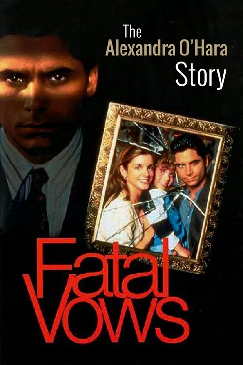 Fatal Vows: The Alexandra O'Hara Story постер
