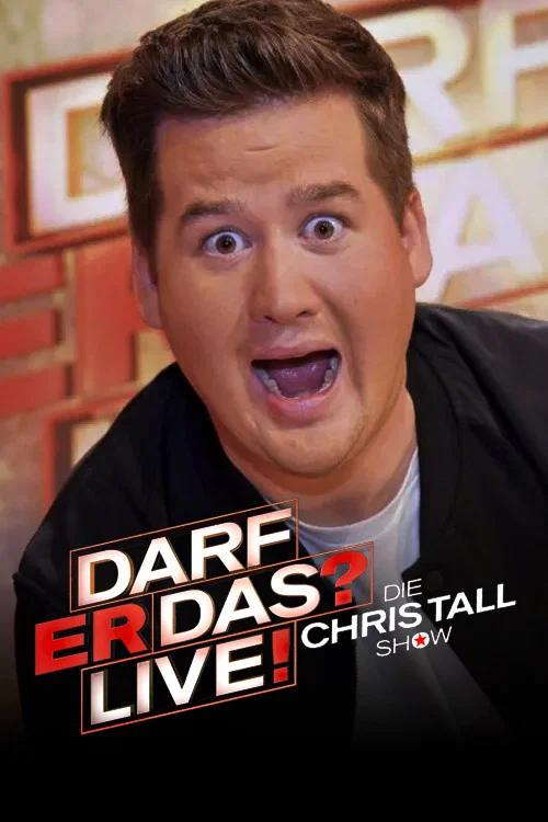 Darf er das? - Die Chris Tall Show постер