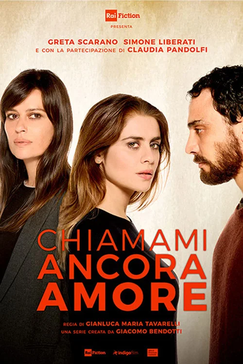 Chiamami ancora amore постер