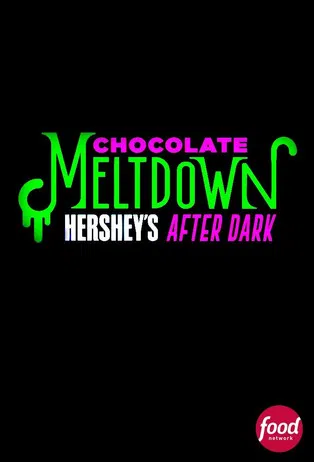 Chocolate Meltdown: Hershey’s After Dark постер