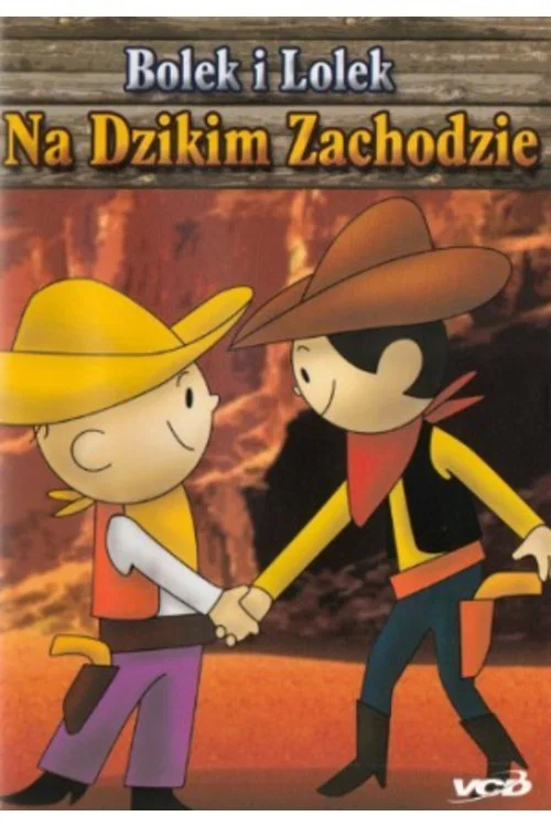 Bolek i Lolek na Dzikim Zachodzie постер