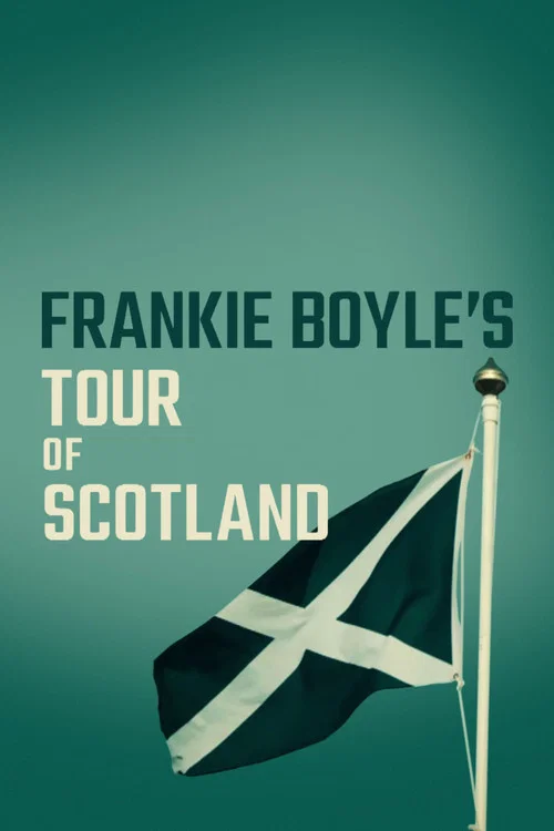 Frankie Boyle's Tour of Scotland постер