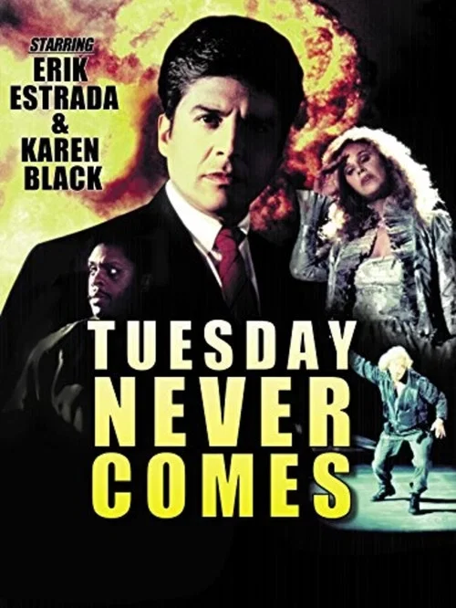Tuesday Never Comes постер