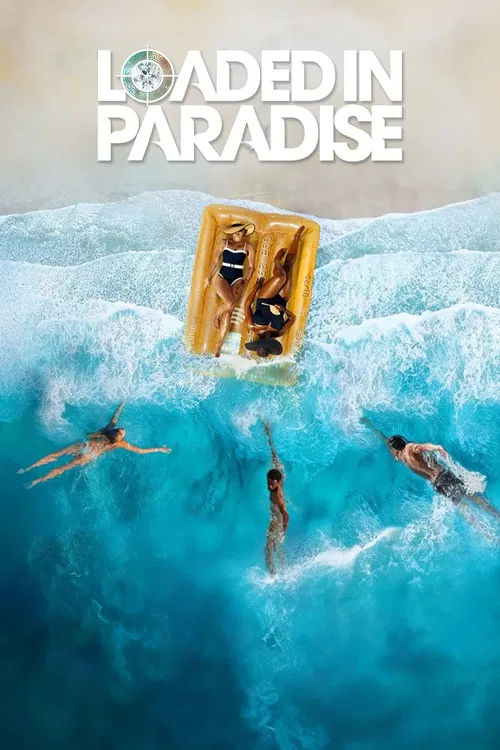 Loaded in Paradise постер