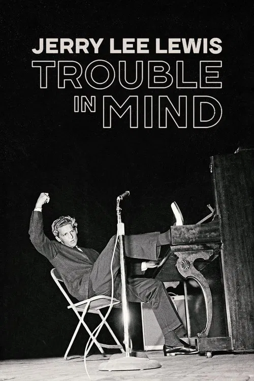 Jerry Lee Lewis: Trouble in Mind постер