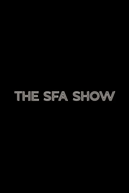 The SFA Show постер