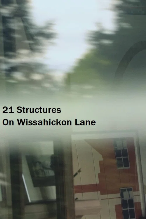 21 Structures On Wissahickon Lane постер