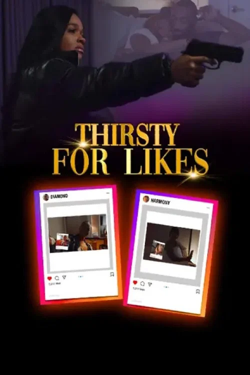 Thirsty for Likes постер