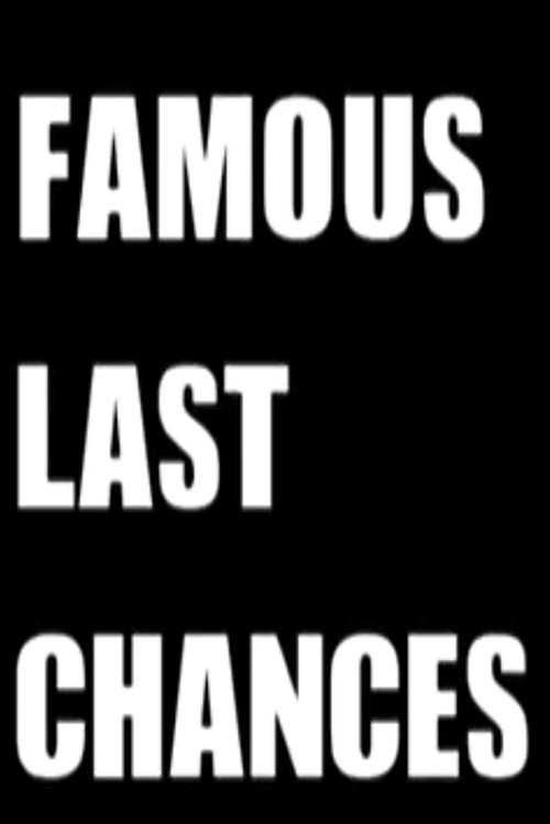 Famous Last Chances постер