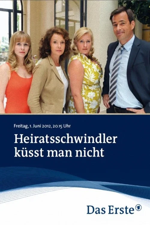 Heiratsschwindler küsst man nicht постер