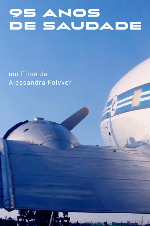 95 Anos de Saudade постер