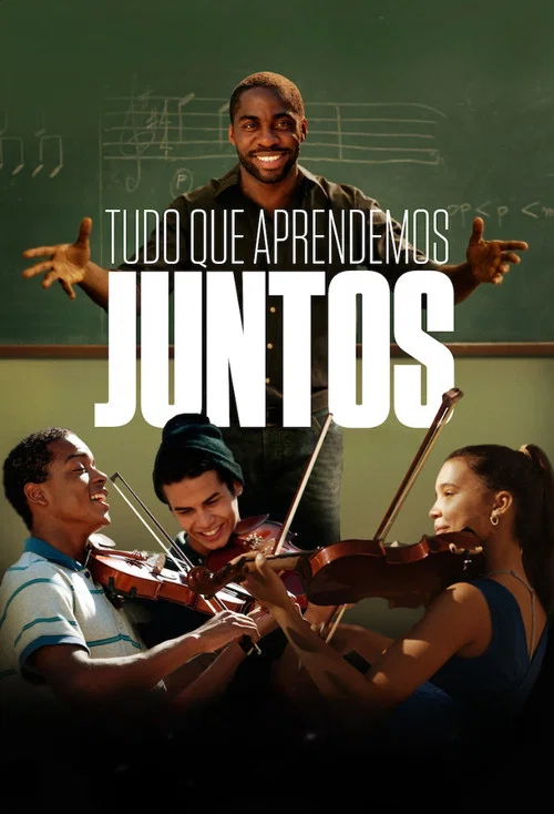 Tudo Que Aprendemos Juntos постер