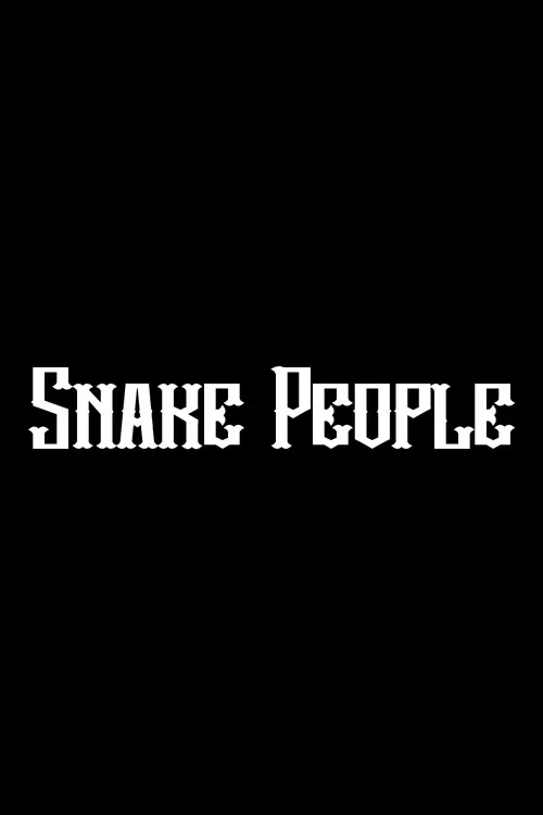 Snake People постер
