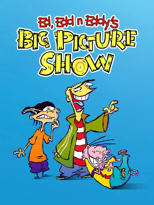 Ed, Edd n Eddy's Big Picture Show постер