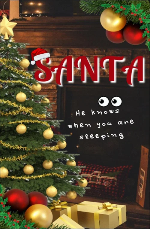 Santa: He knows when you are sleeping постер