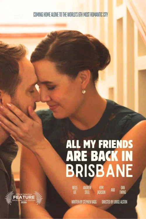 All My Friends Are Back In Brisbane постер