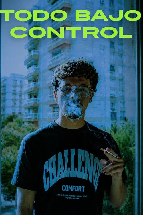 Todo Bajo Control постер