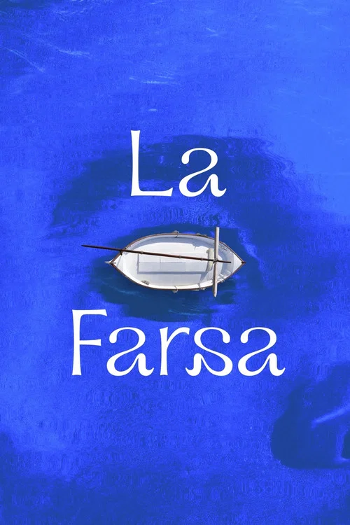 La farsa постер