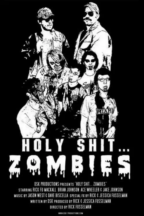 Holy Shit.... Zombies! постер