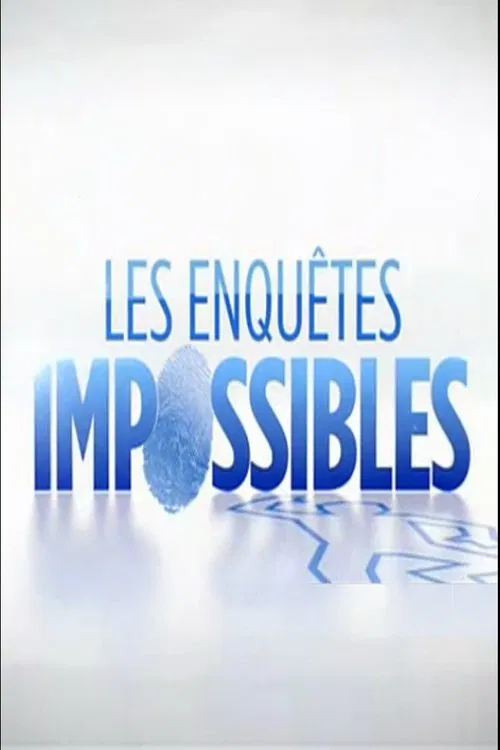 Les Enquêtes impossibles постер