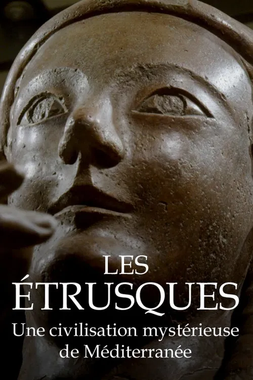 Les Étrusques : une civilisation mystérieuse de Méditéranée постер