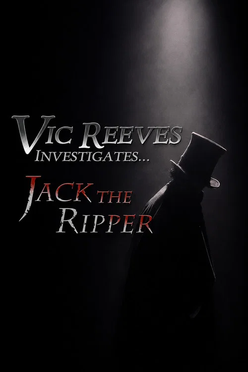 Vic Reeves Investigates... Jack the Ripper постер