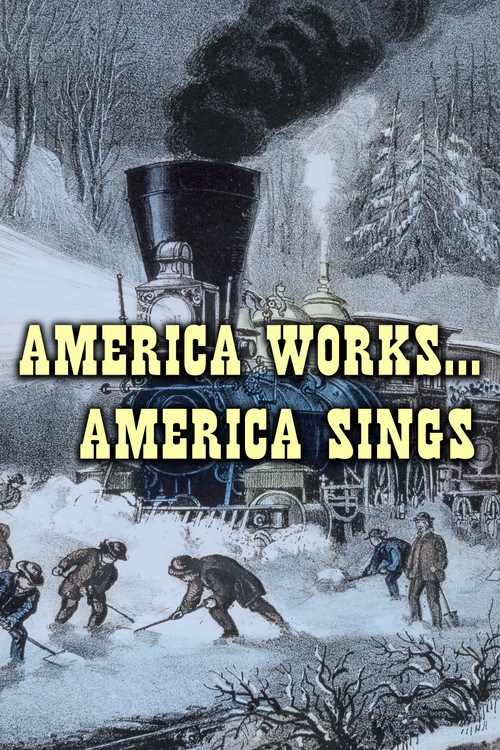 America Works...America Sings постер