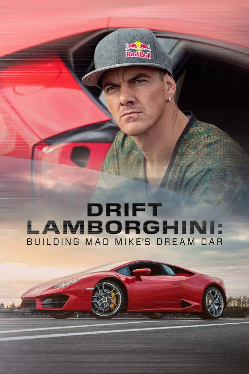 Drift Lamborghini: Building Mad Mike's Dream Car постер