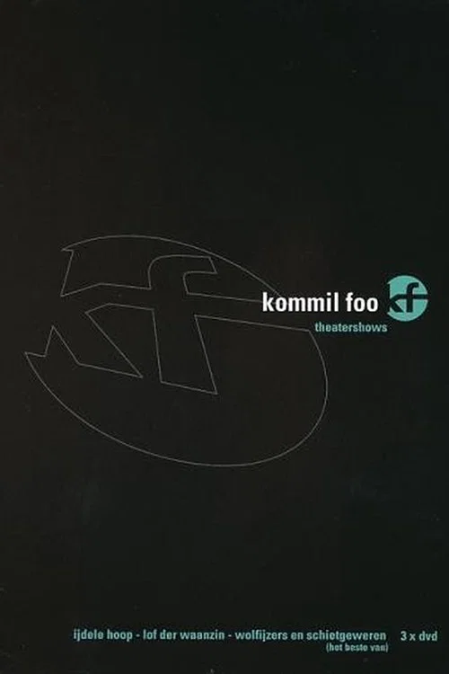 Kommil Foo: Wolfijzers en Schietgeweren постер