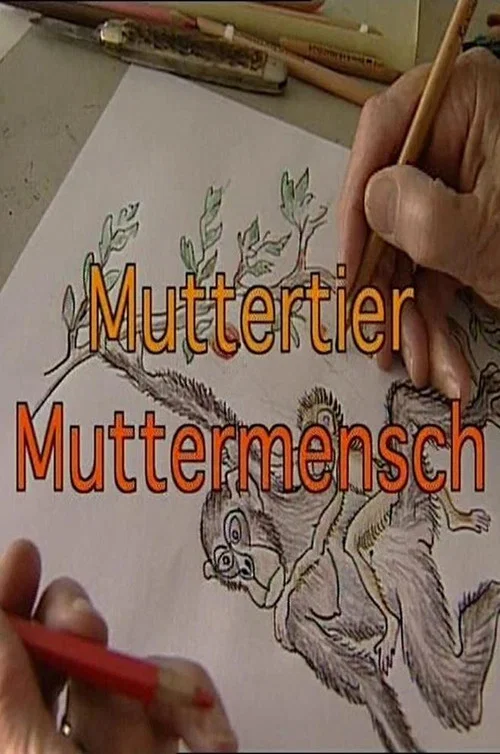 Muttertier - Muttermensch постер