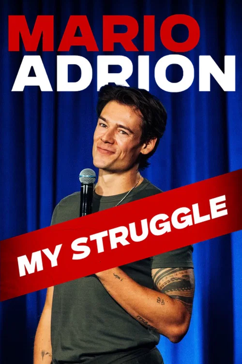Mario Adrion: My Struggle постер