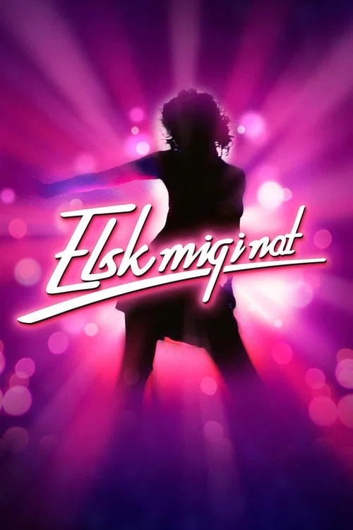 Elsk mig i nat постер