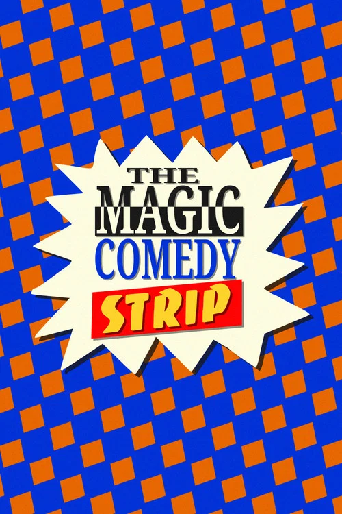 The Magic Comedy Strip постер
