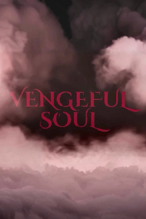 Vengeful Soul постер