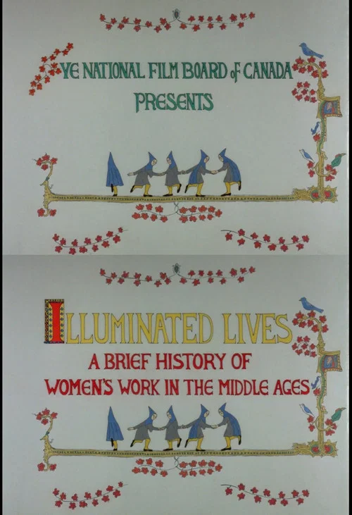 Illuminated Lives: A Brief History of Women's Work in the Middle Ages постер