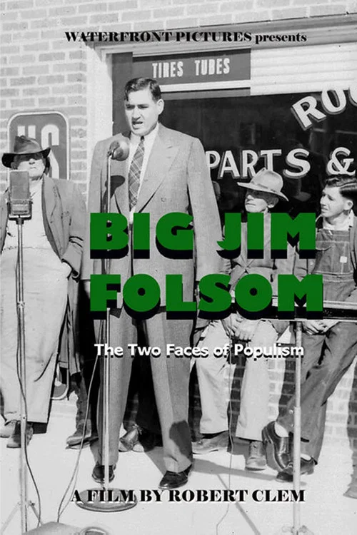Big Jim Folsom: The Two Faces of Populism постер
