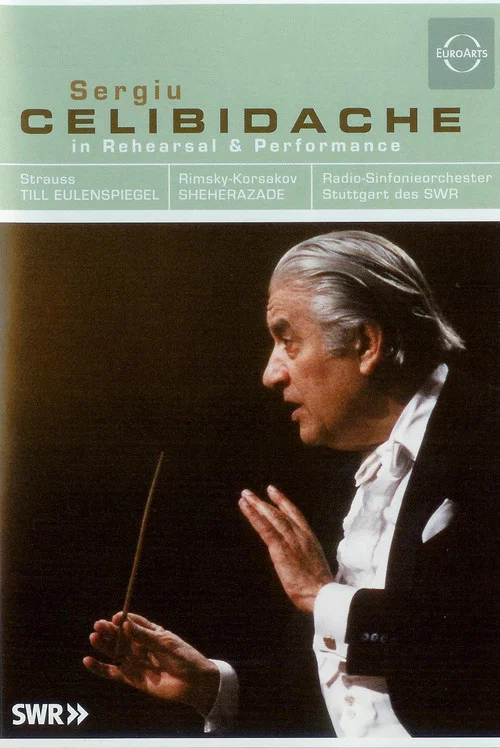 Celibidache in Rehearsal and Performance: Strauss - Til Eulenspiegel / Rimsky-Korsakov - Scheherezade постер